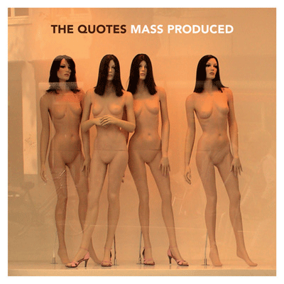 The Quotes - Mass Produced